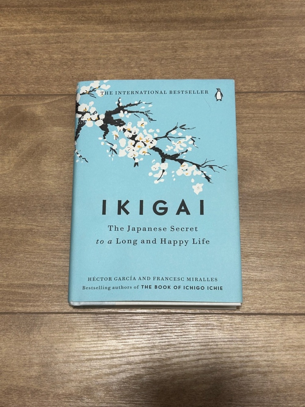 Ikigai - The Japanese Secret to a Long and Happy Life book
